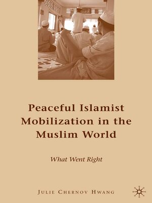 cover image of Peaceful Islamist Mobilization in the Muslim World
